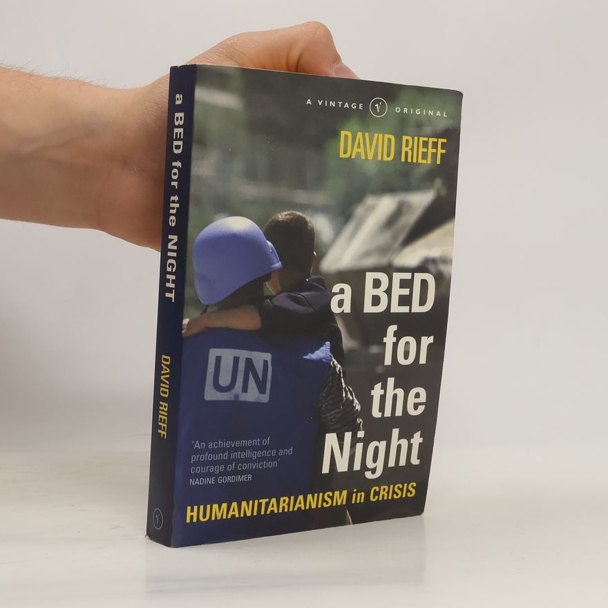 David Rieff A Bed For The Night