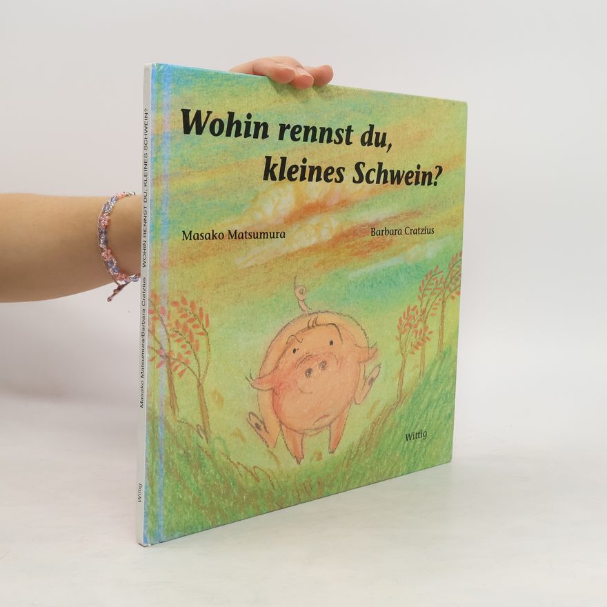 Masako Matsumura Wohin rennst du, kleines Schwein?