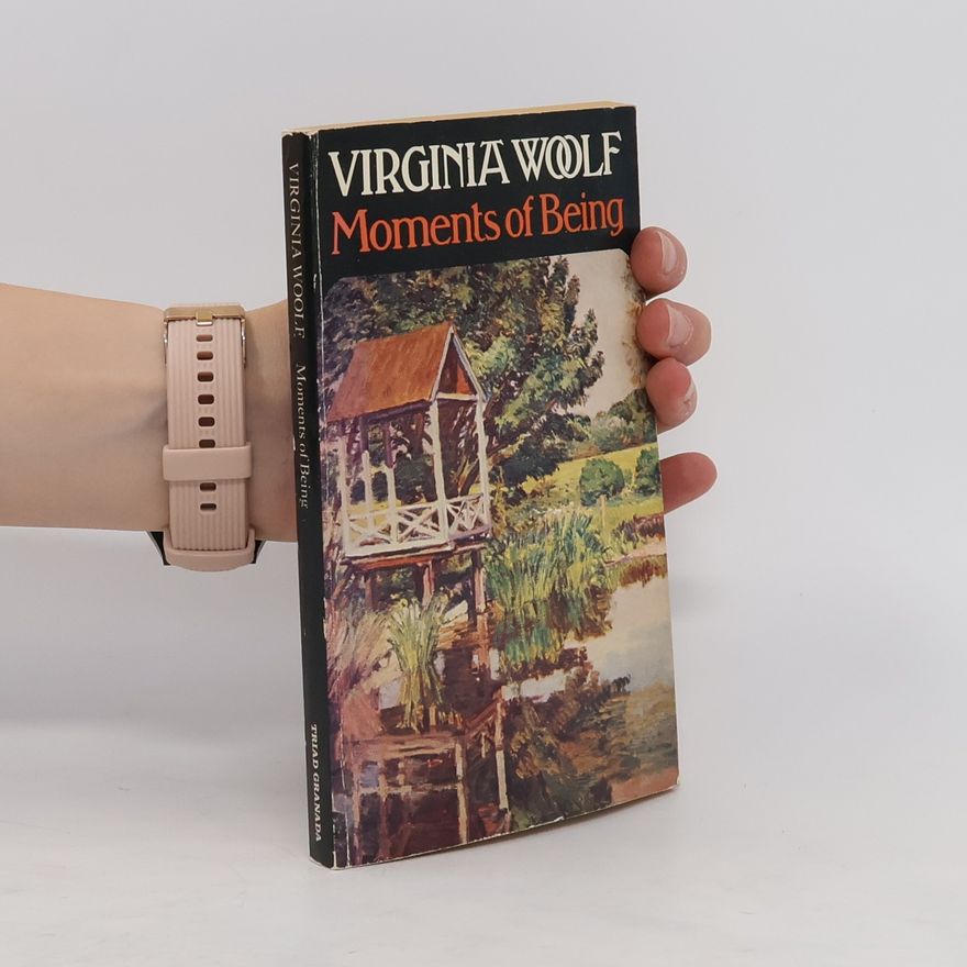 Virginia Woolf Moments of Being