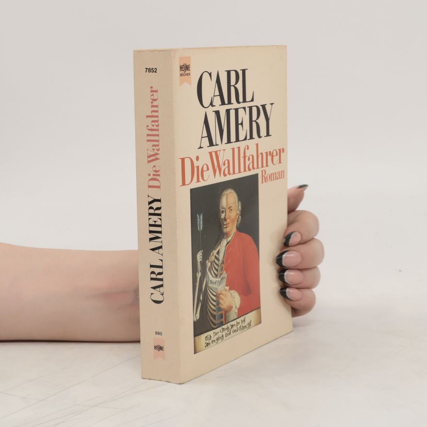 Carl Amery Die Wallfahrer
