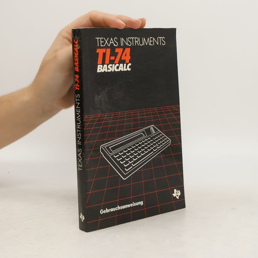 Kolektiv autorů Texas Instrument TI-74 Basicalc