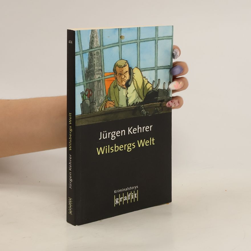 Jürgen Kehrer Wilsbergs Welt