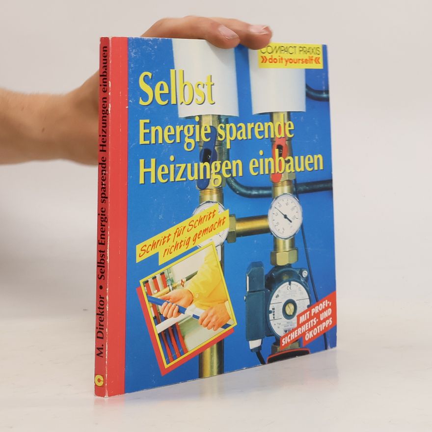 Max Direktor Selbst energiesparende Heizungen einbauen