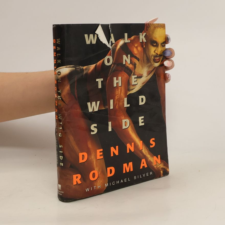 Dennis Rodman Walk on the Wild Side