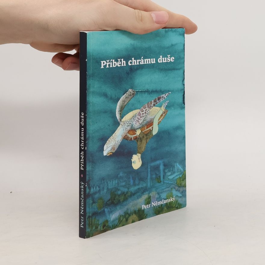 Petr Němčanský Příběh chrámu duše
