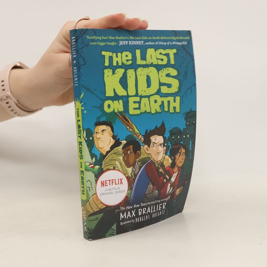 Max Brallier The Last Kids on Earth