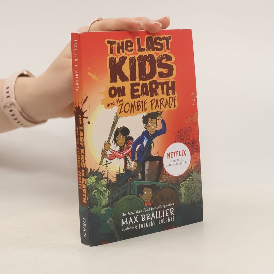 Max Brallier The Last Kids on Earth and the Zombie Parade