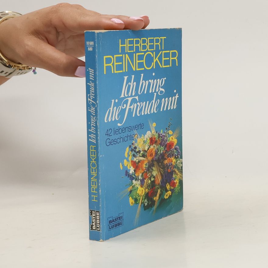 Herbert Reinecker Ich bring die Freude mit