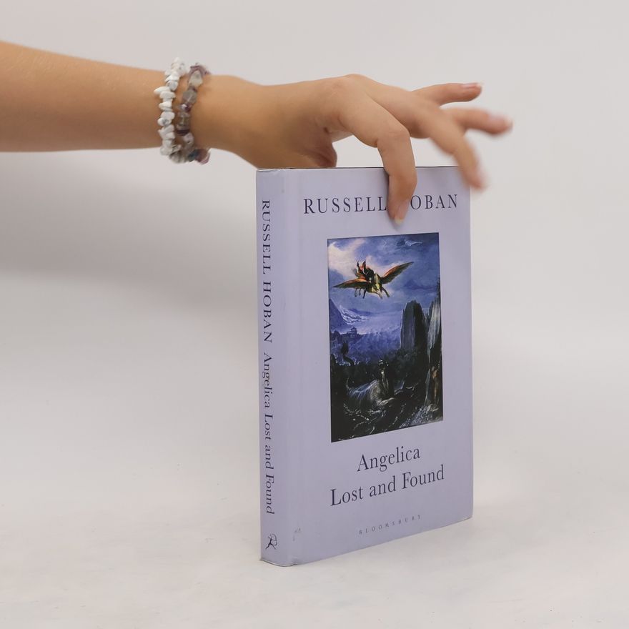 Russell Hoban Angelica Lost and Found