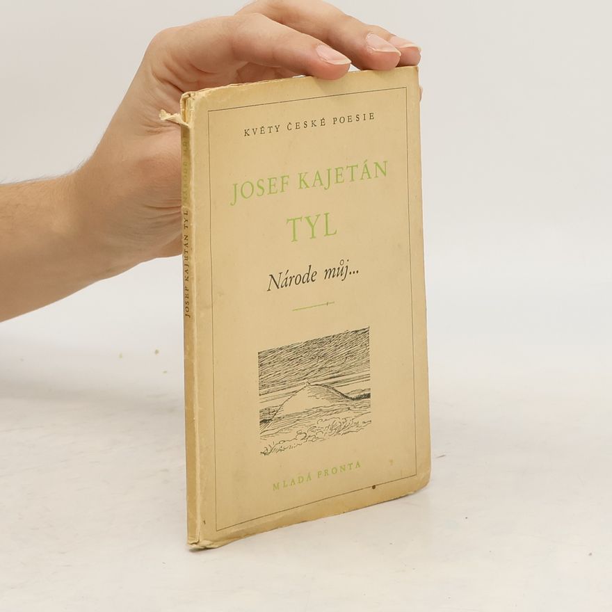 Josef Kajetán Tyl Národe můj