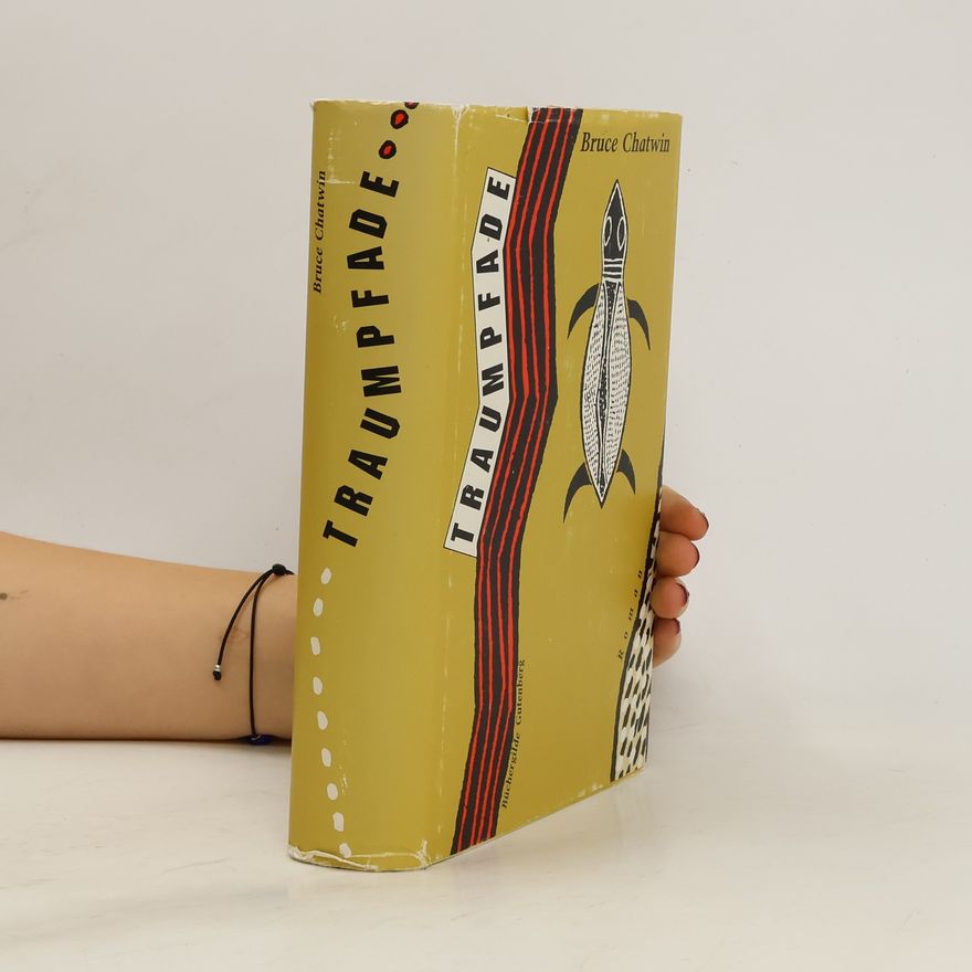Bruce Chatwin Traumpfade