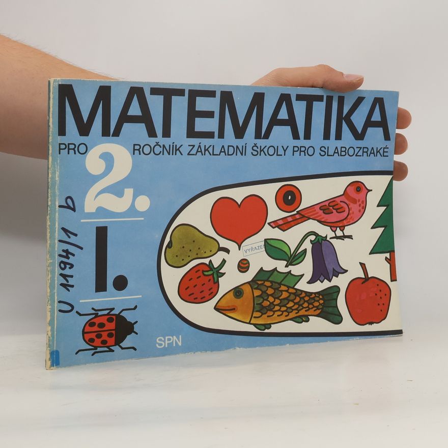 Kolektiv autorů Matematika pro 2. ročník základní školy pro slabozraké, I. díl