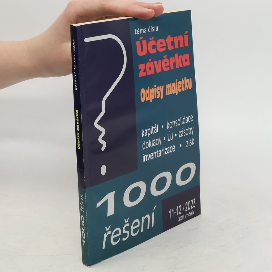 Kolektiv autorů 1000 řešení (11-12/2023): Účetní závěrka. Odpisy majetku