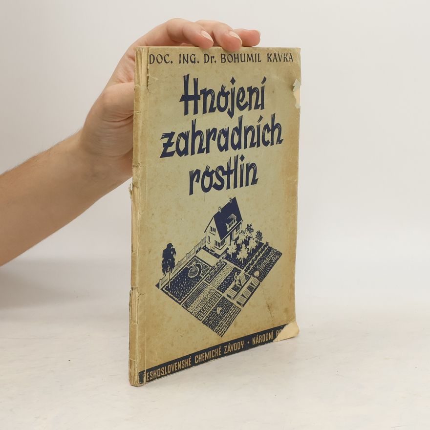 Bohumil Kavka Hnojení zahradních rostlin