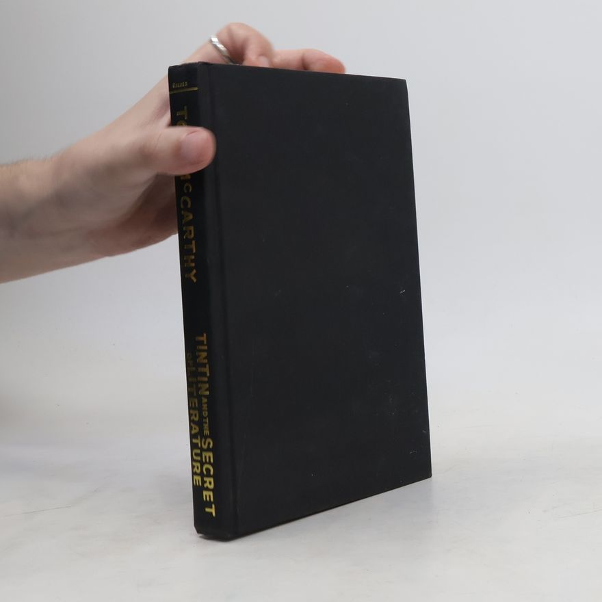 Tom McCarthy Tintin and the Secret of Literature