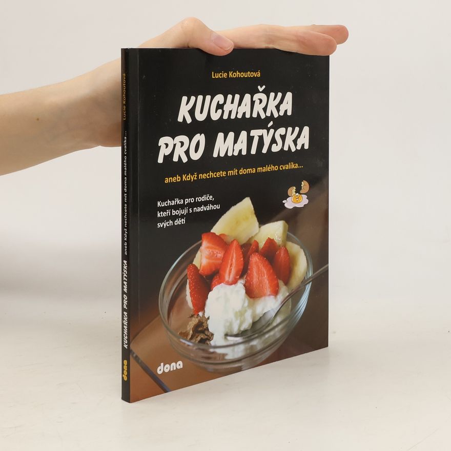 Lucie Kohoutová Kuchařka pro Matýska