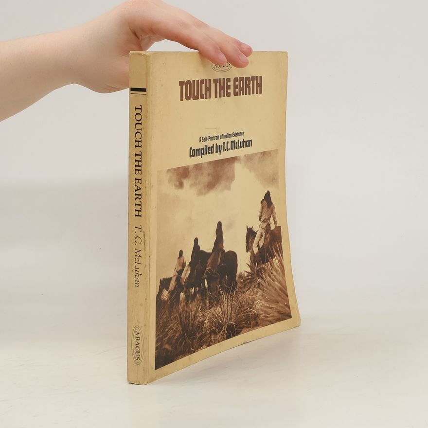 T. C. McLuhan Touch the Earth