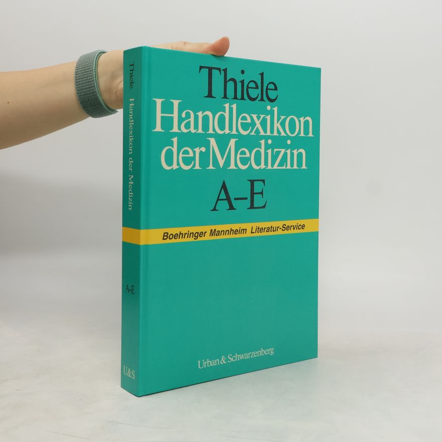 Hans-Günter Thiele Thiele Handlexikon der Medizin. A-E