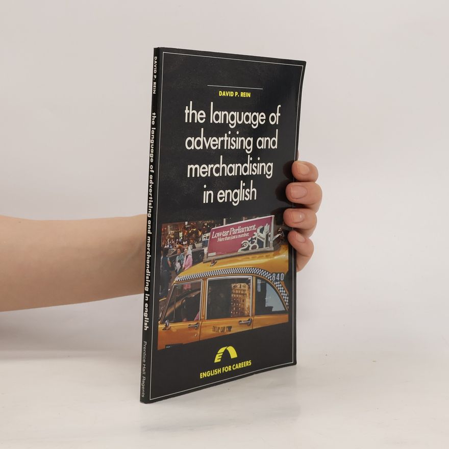 David P. Rein The Language of Advertising and Merchandising in English