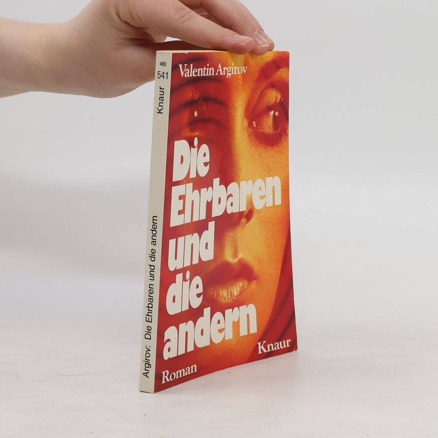 Valentin Argirov Die Ehrbaren und die andern