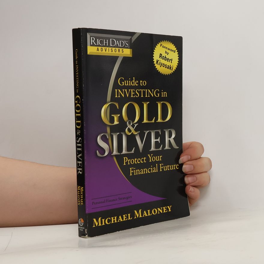 Michael Maloney Guide to investing in gold and silver