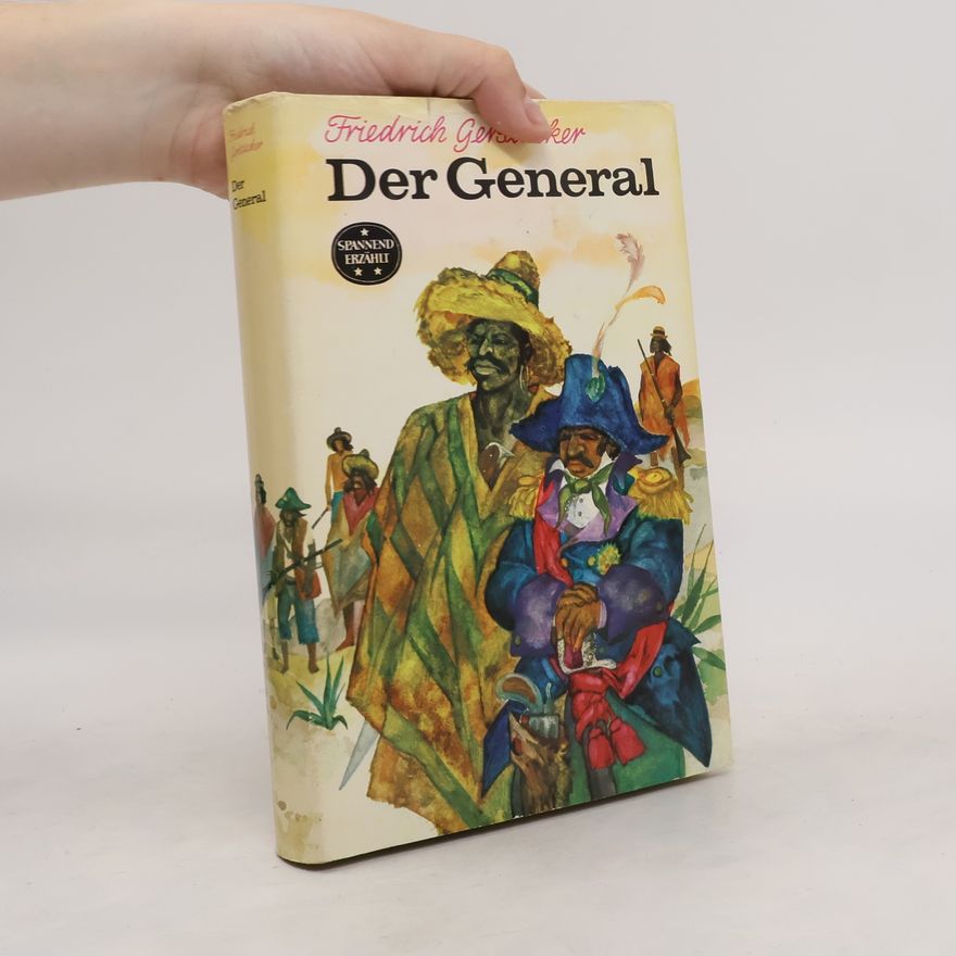 Friedrich Gerstäcker Der General