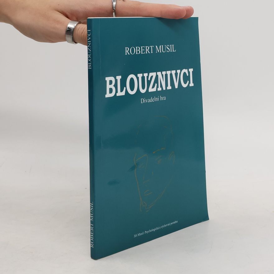 Robert Musil Blouznivci