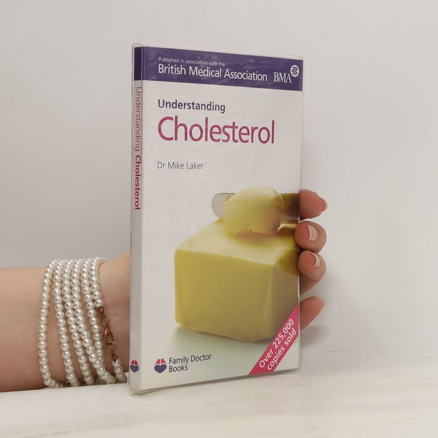 Mike Laker Understanding Cholesterol