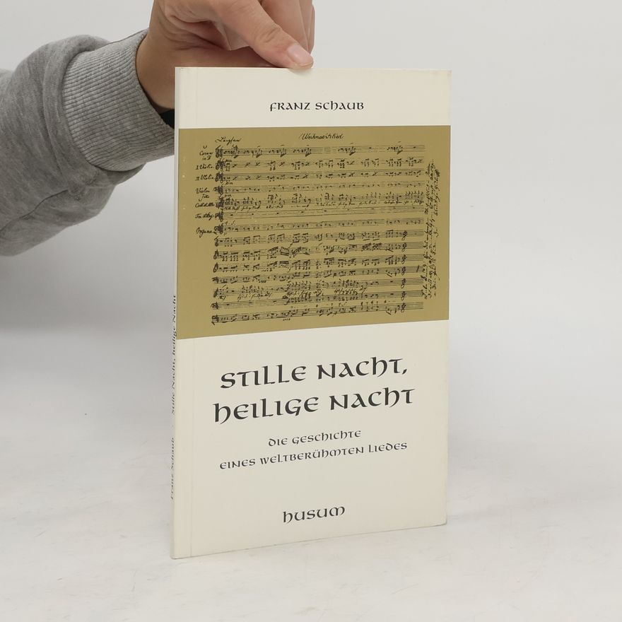 Franz Schaub Stille Nacht, heilige Nacht