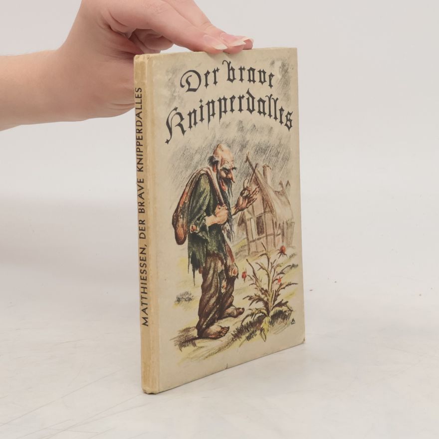 Wilhelm Matthießen Dder brave Knipperdalles