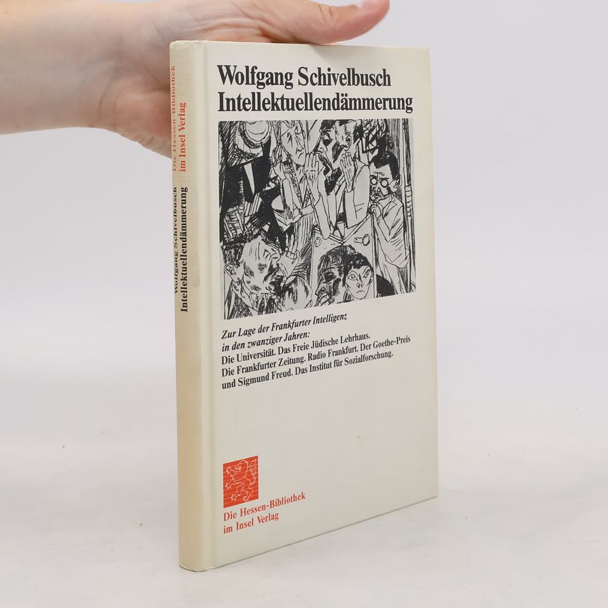 Wolfgang Schivelbusch Intellektuellendämmerung