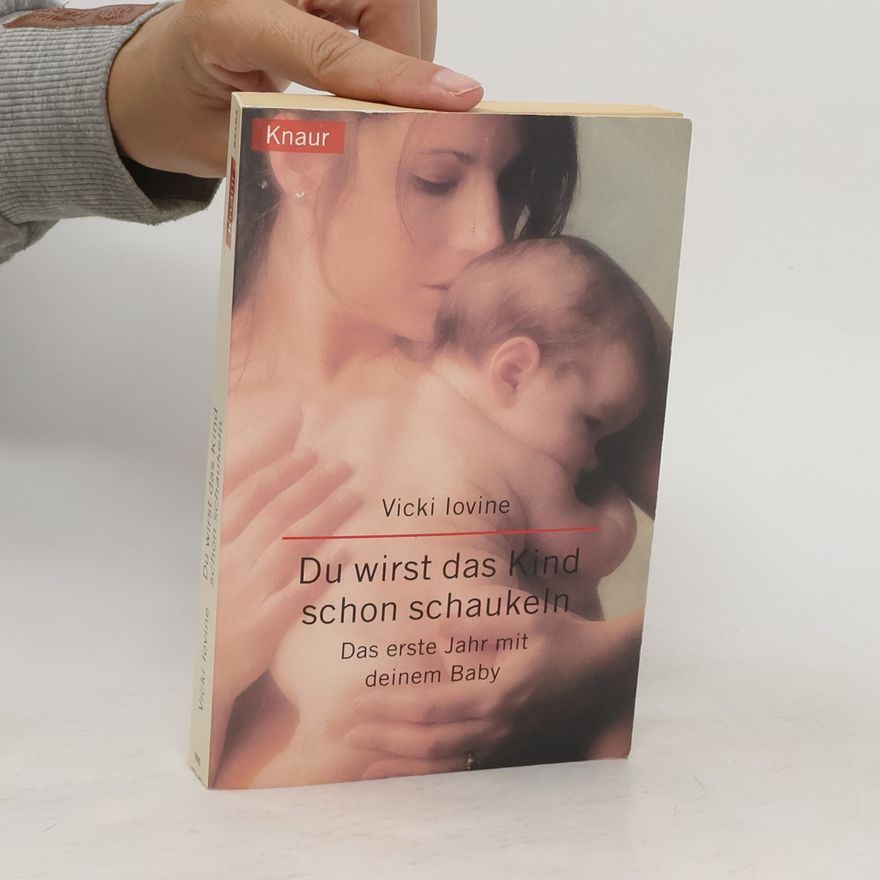 Vicki Lovine Du wirst das Kind schon schaukeln