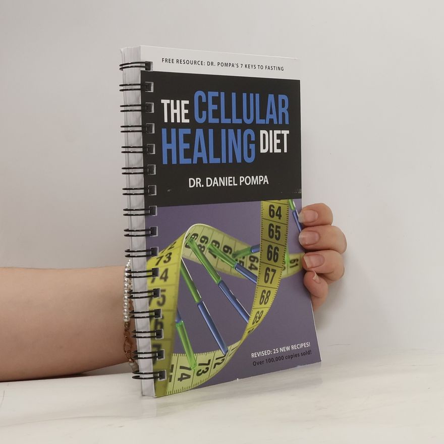 Daniel Pompa The Cellular Healing Diet