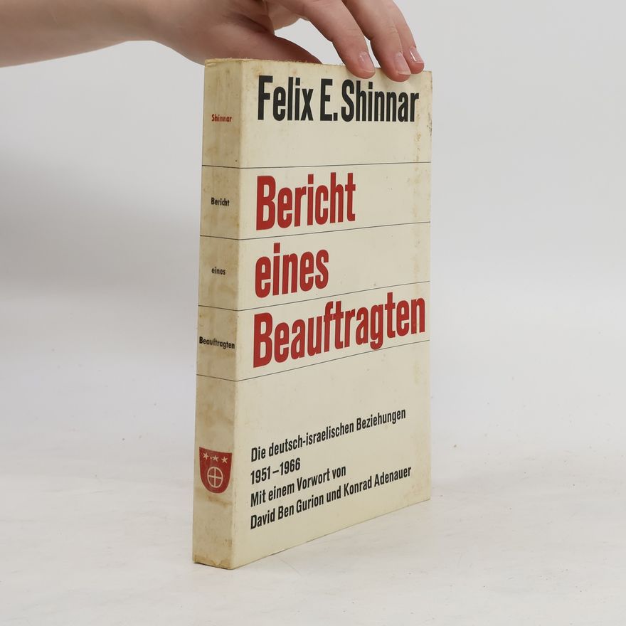 Felix Eliezer Shinnar Bericht eines Beauftragten