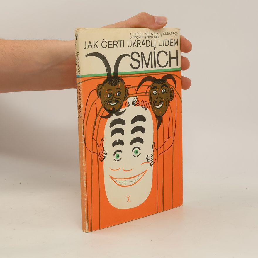 Oldřich Sirovátka Jak čerti ukradli dětem smích