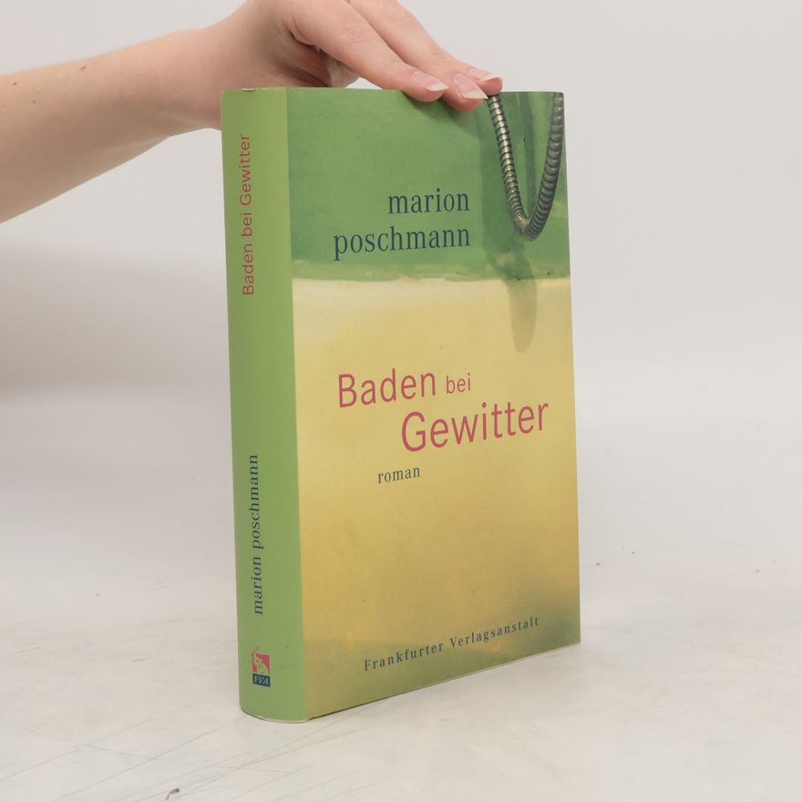 Marion Poschmann Baden bei Gewitter