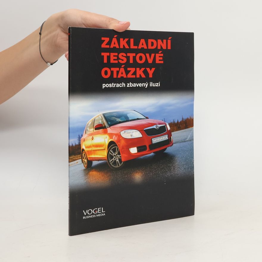 Autorenkollektiv Základní testové otázky. Postrach zbavený iluzí