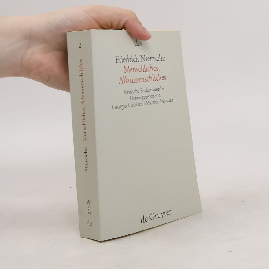 Friedrich Nietzsche Menschliches, Allzumenschliches
