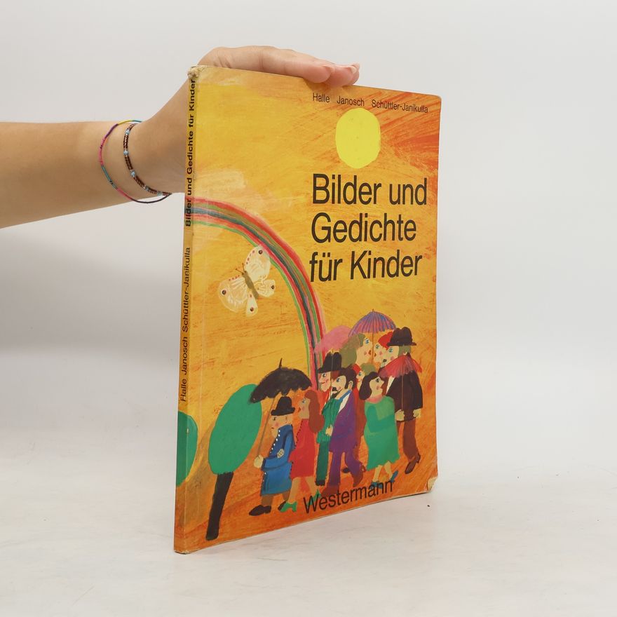 Werner Halle Bilder und Gedichte für Kinder zu Haus, im Kindergarten und für den Schulanfang