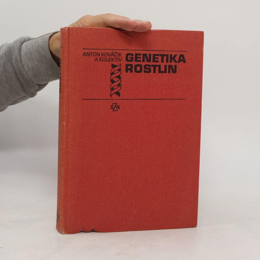 Antonín Kováčik Genetika rostlin