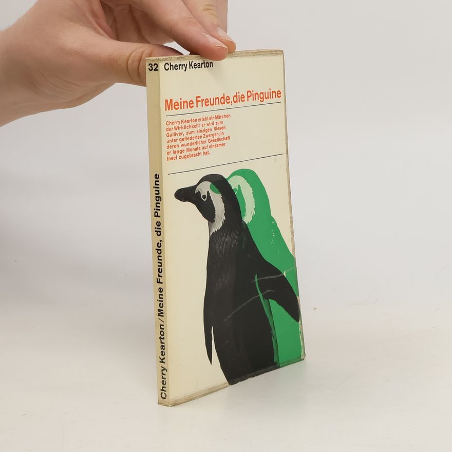 Kearton Cherry Meine Freunde, die Pinguine