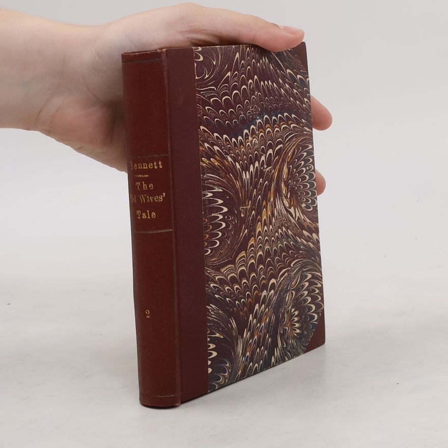 Arnold Bennett The Old Wives´ Tale