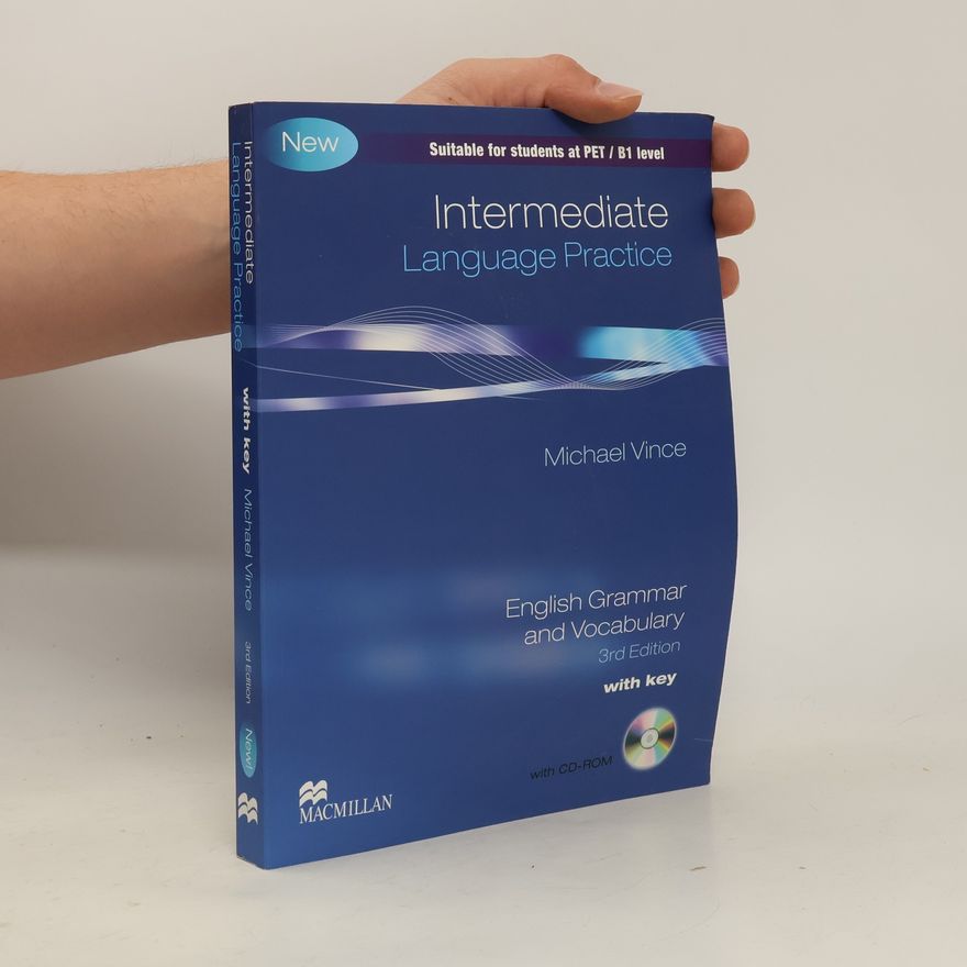 Michael Vince Intermediate language practice: English grammar and vocabulary