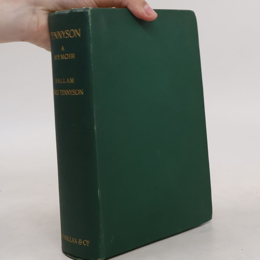 Tennyson Alfred A Memoir