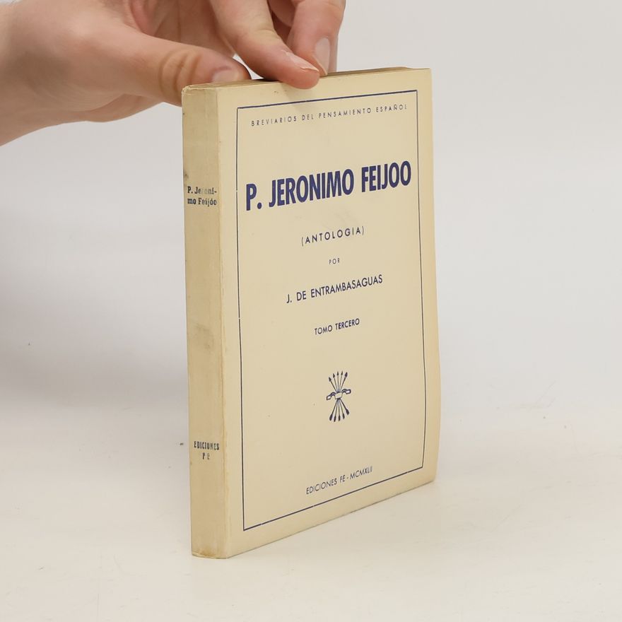 J. De Entrambasaguas P. Jeronimo Feijoo (antologia) III