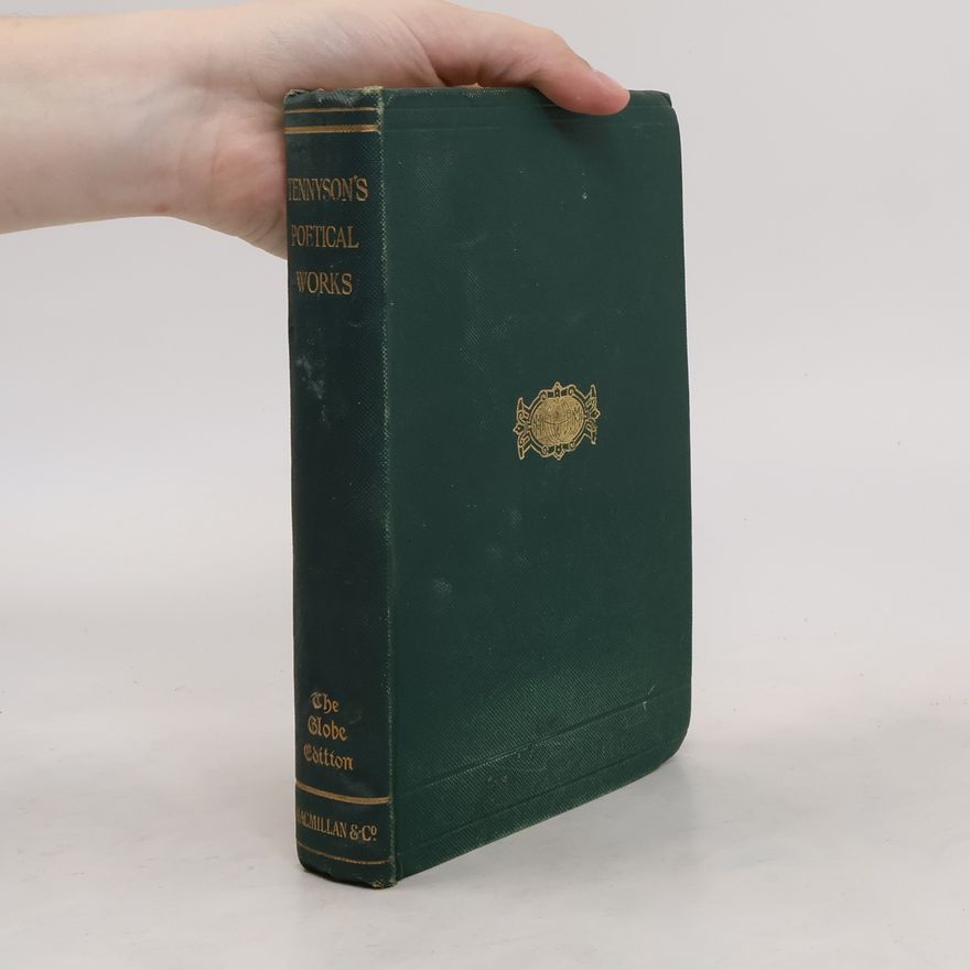 Alfred Tennyson Poetical Works of Alfred Lord Tennyson