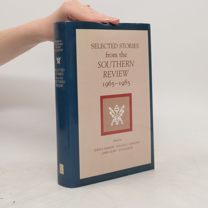 Jo Gulledge Selected Stories from the Southern Review, 1965-1985
