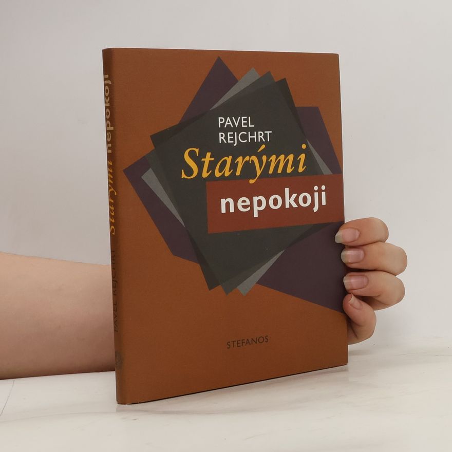 Pavel Rejchrt Starými nepokoji