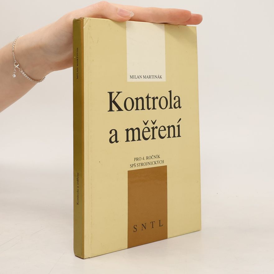 Milan Martinák Kontrola a měření pro 4. roník středních průmyslových škol strojnických