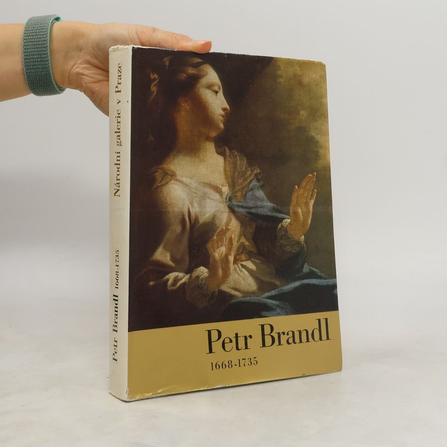 Petr Jan Brandl Petr Brandl 1668-1735 : Jízdárna Pražského hradu, duben - červen 1969